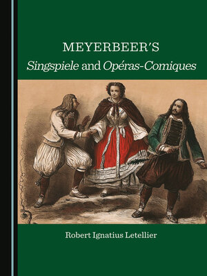cover image of Meyerbeer's Singspiele and Opéras-Comiques